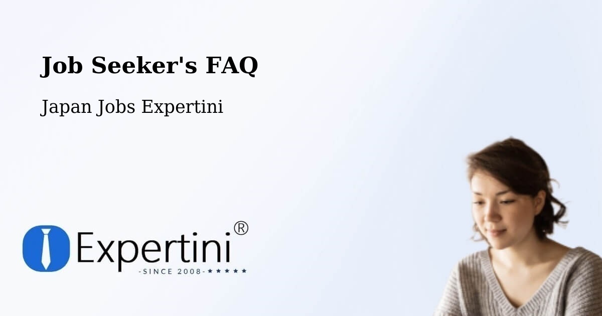 Job Seeker FAQ – Okinawa Shi - Japan Jobs Expertini